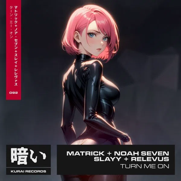MatricK, Noah Seven, Slayy, & Relevus — Turn Me On cover artwork