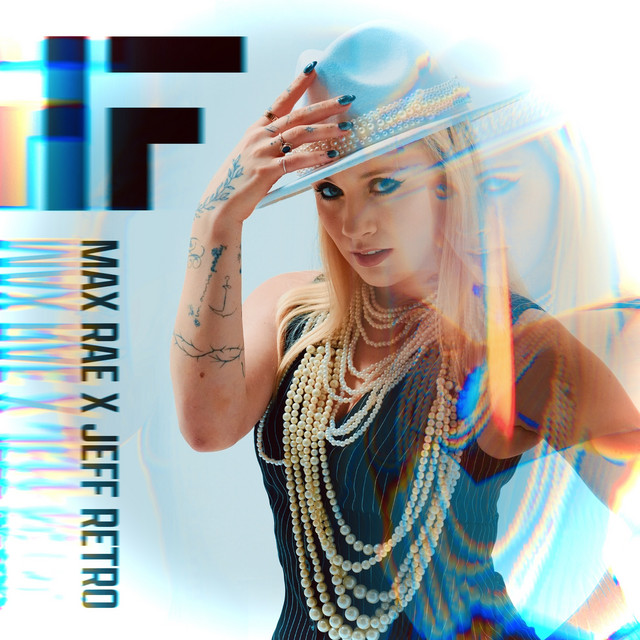 Max Rae x Jeff Retro — If cover artwork