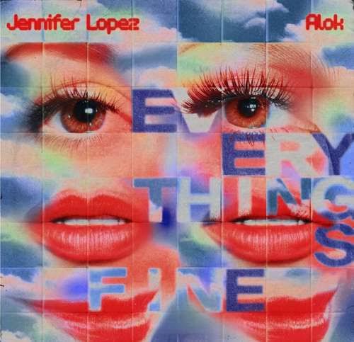 Alok & Jennifer Lopez — Everything's Fine (PM) cover artwork