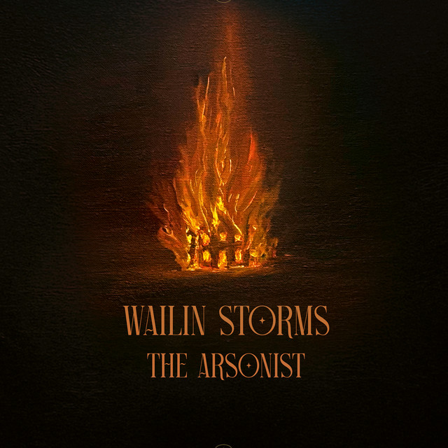 Wailin' Storms The Arsonist cover artwork