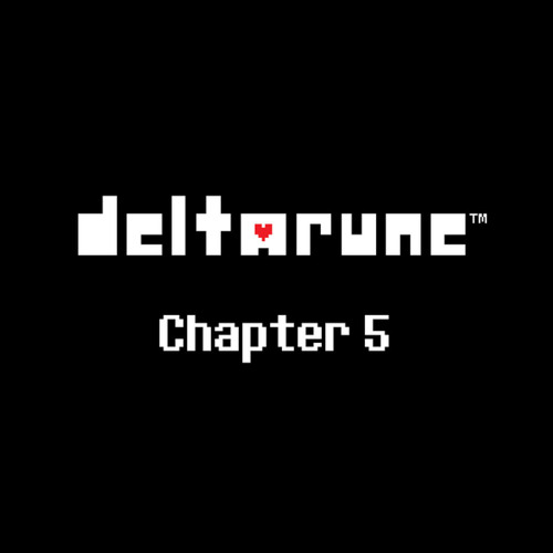 Toby Fox — DELTARUNE Chapter 5 cover artwork