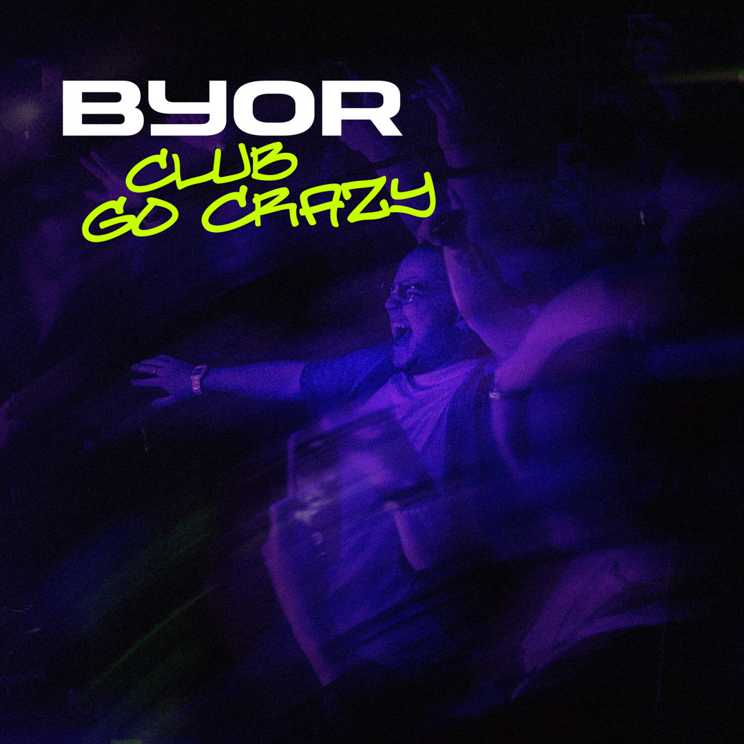 BYOR — Club Go Crazy cover artwork