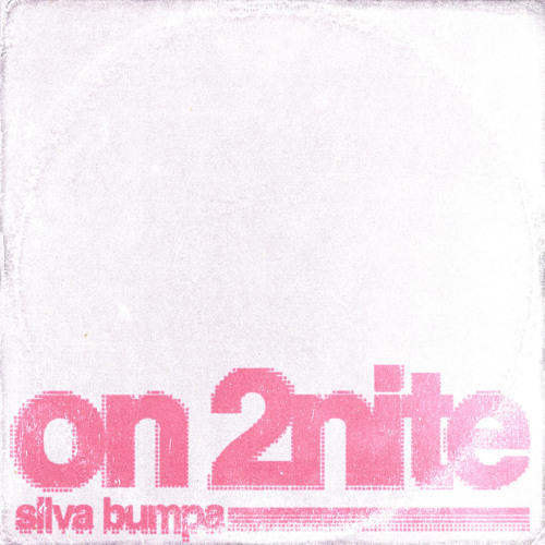 Silva Bumpa — On 2nite cover artwork
