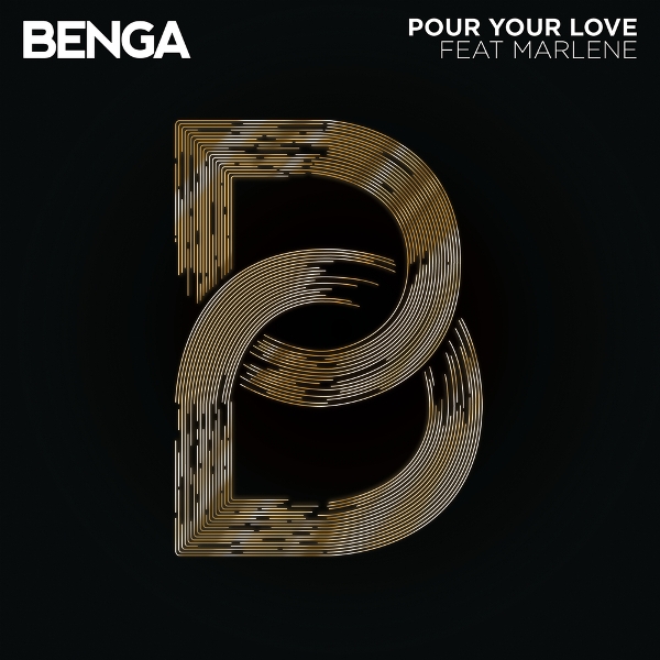 Benga & Marlene — Pour Your Love cover artwork