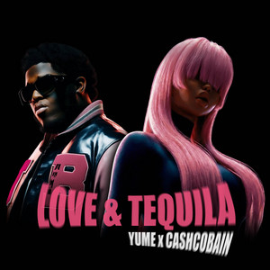 YUME & Cash Cobain — LOVE &amp; TEQUILA cover artwork
