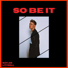 Baylee Littrell — So Be It cover artwork