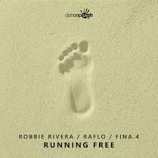Robbie Rivera featuring Raflo & Fina4 — Running Free cover artwork
