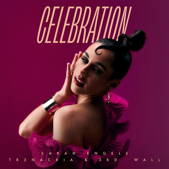 Sarah Engels featuring TR3NACRIA & 3rd Wall — Celebration cover artwork