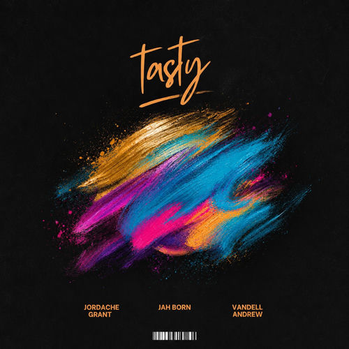 Vandell Andrew, Jah Born, & Jordache Grant — Tasty cover artwork
