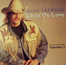 Alan Jackson — Livin' on Love cover artwork