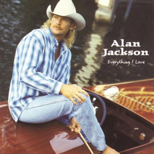 Alan Jackson — Everything I Love cover artwork