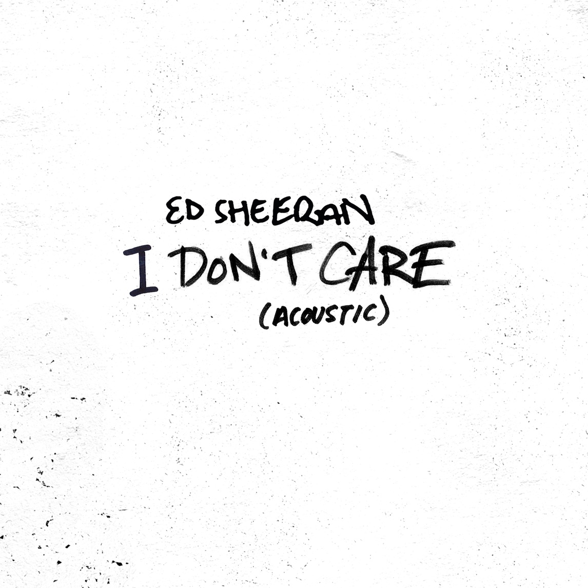 Ed Sheeran — I Don't Care (Acoustic) cover artwork