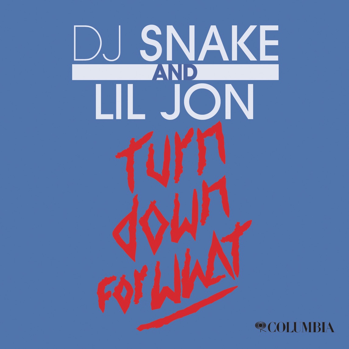 DJ Snake & Lil Jon Turn Down for What cover artwork