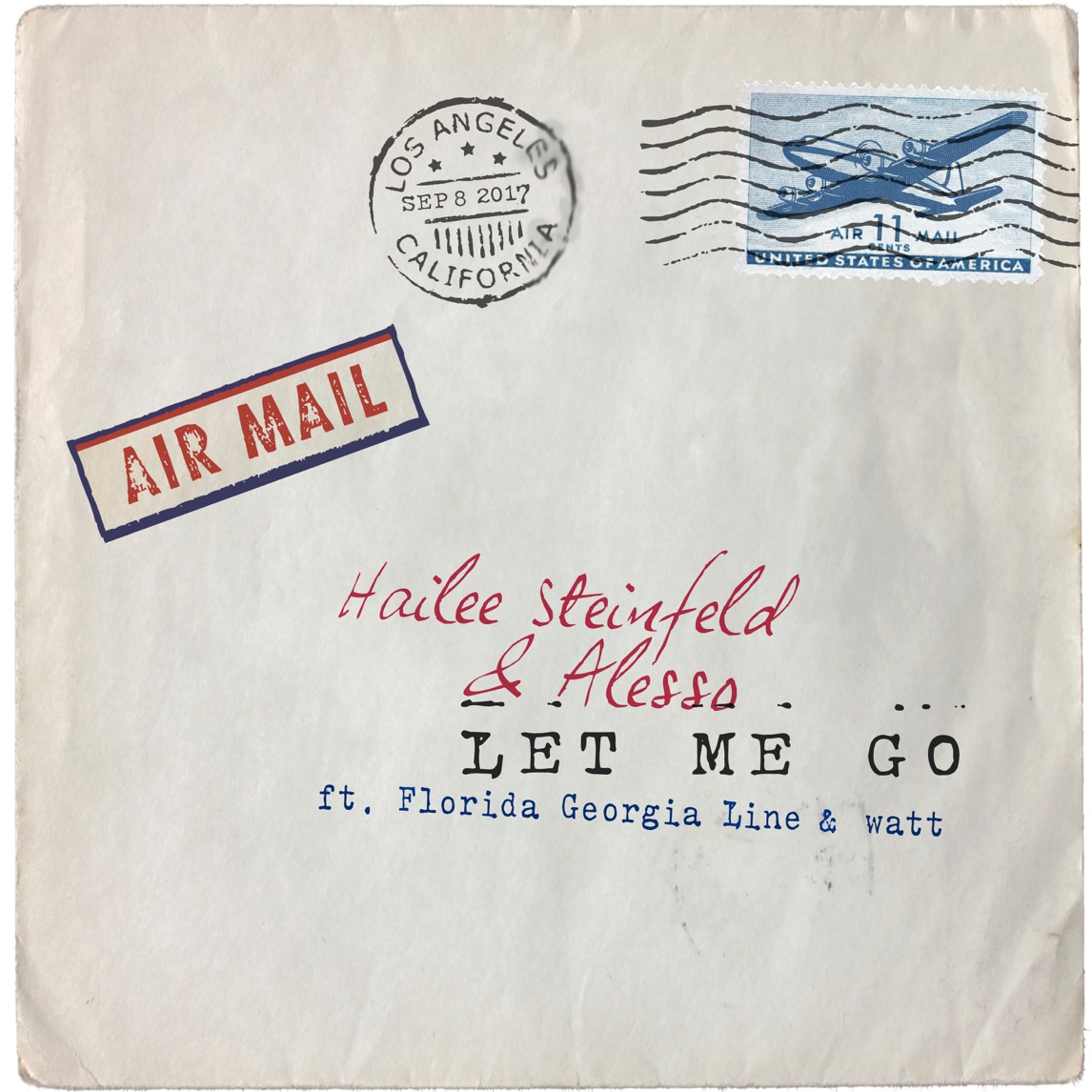 Hailee Steinfeld & Alesso featuring Florida Georgia Line & WATT — Let Me Go cover artwork