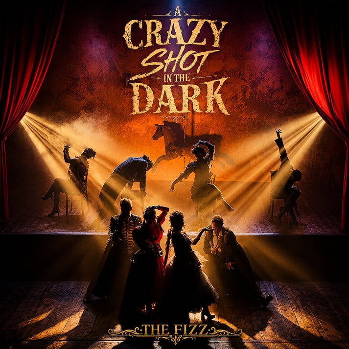 The Fizz A Crazy Shot In The Dark cover artwork