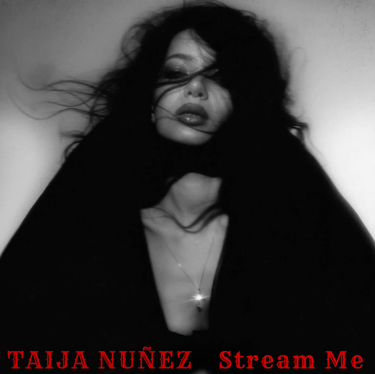 Taija Nunez — Stream Me cover artwork
