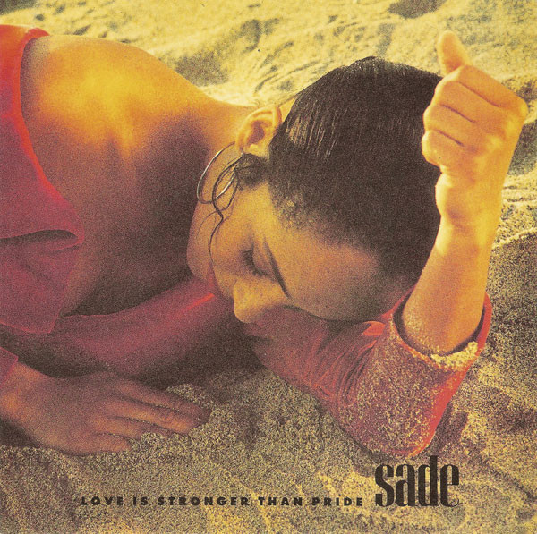 Sade — Love Is Stronger Than Pride cover artwork