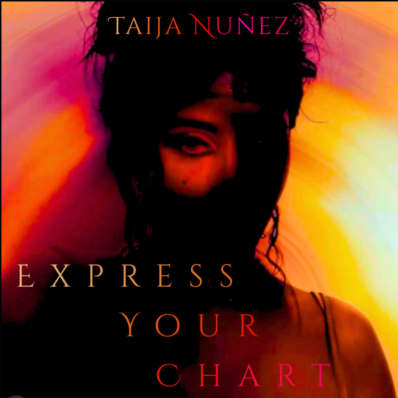 Taija Nunez — Express Your Chart cover artwork