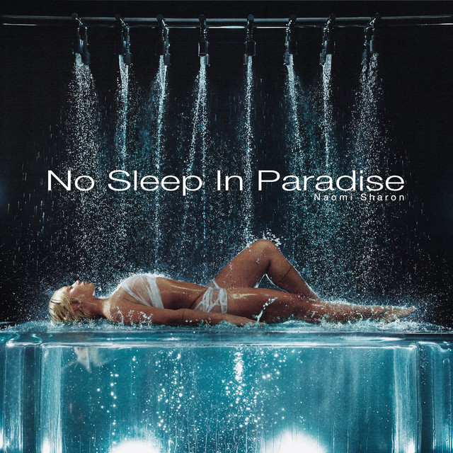 Naomi Sharon — No Sleep In Paradise cover artwork