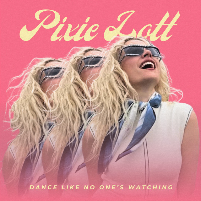 Pixie Lott — Dance Like No One's Watching cover artwork