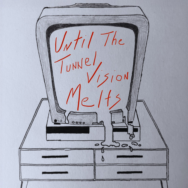 Dogpark — Until The Tunnel Vision Melts cover artwork