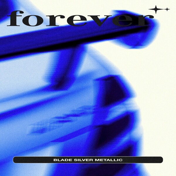 forever ☆ — Blade Silver Metallic cover artwork