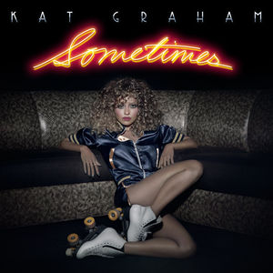 Kat Graham — Sometimes cover artwork