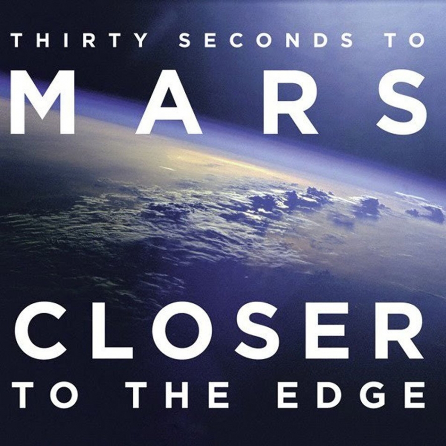 Thirty Seconds to Mars Closer To The Edge cover artwork