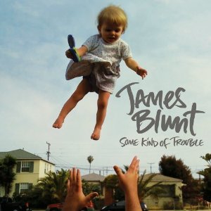 James Blunt Some Kind of Trouble cover artwork