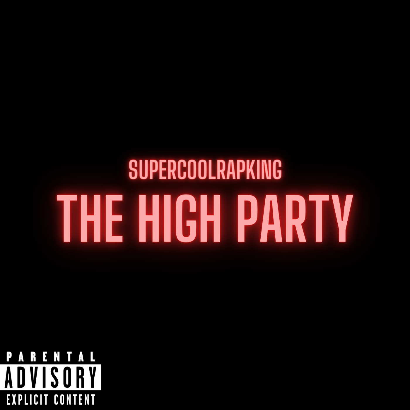 SuperCoolRapKing The High Party cover artwork