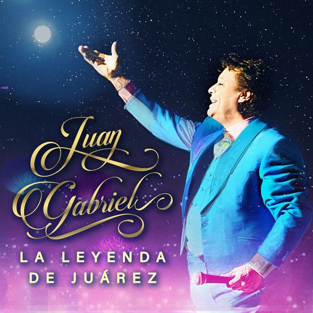 Juan Gabriel La Leyenda De Juárez cover artwork