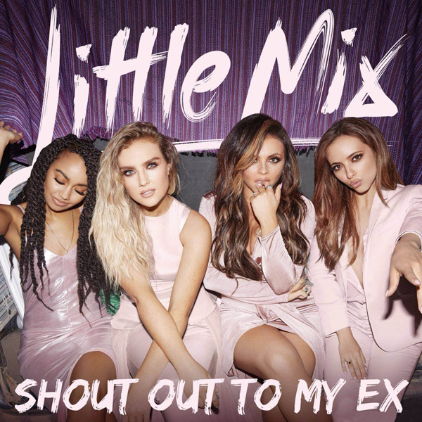 Little Mix — Shout Out to My Ex cover artwork