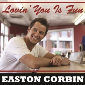 Easton Corbin Lovin&#039; You Is Fun cover artwork