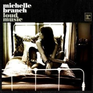Michelle Branch — Loud Music cover artwork