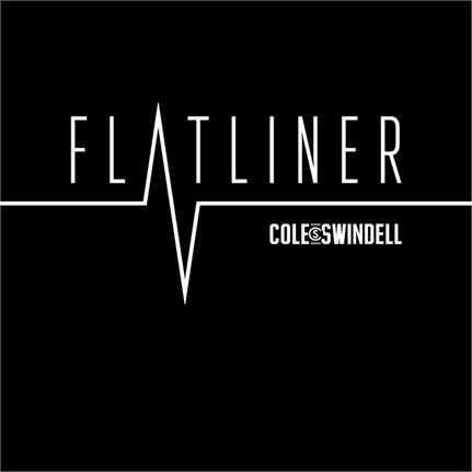 Cole Swindell featuring Dierks Bentley — Flatliner cover artwork