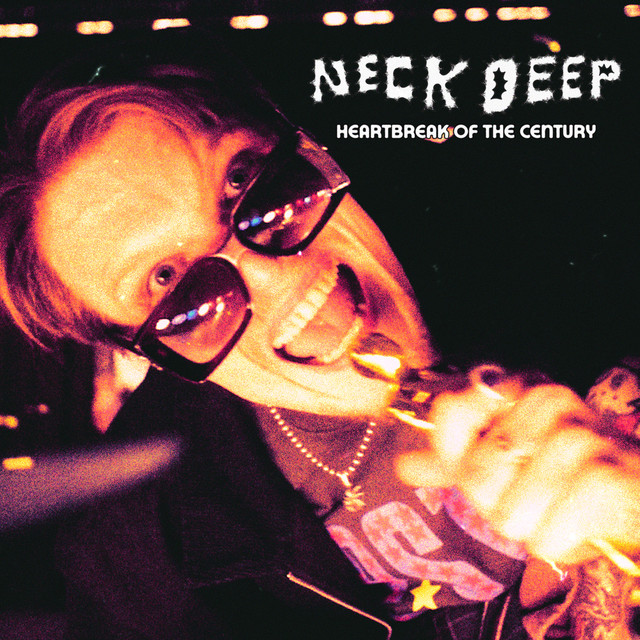 Neck Deep — Heartbreak Of The Century cover artwork