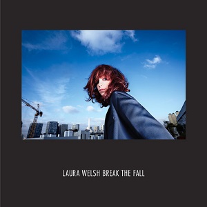 Laura Welsh — Break the Fall cover artwork