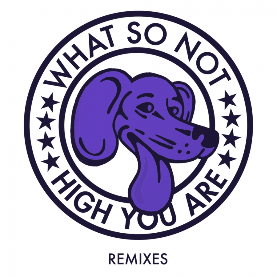 What So Not High You Are cover artwork