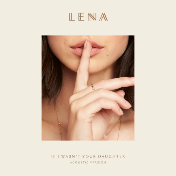 Lena — If I Wasn&#039;t Your Daughter cover artwork