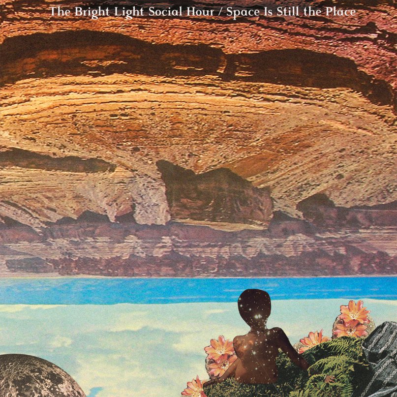 The Bright Light Social Hour Space Is Still The Place cover artwork