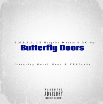 E.M.B.E.E. & MC Icy ft. featuring Gucci Mane Butterfly Doors cover artwork