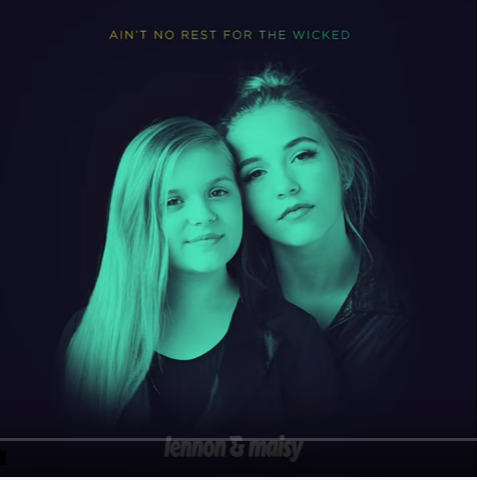 Lennon &amp; Maisy — Ain&#039;t No Rest for the Wicked cover artwork
