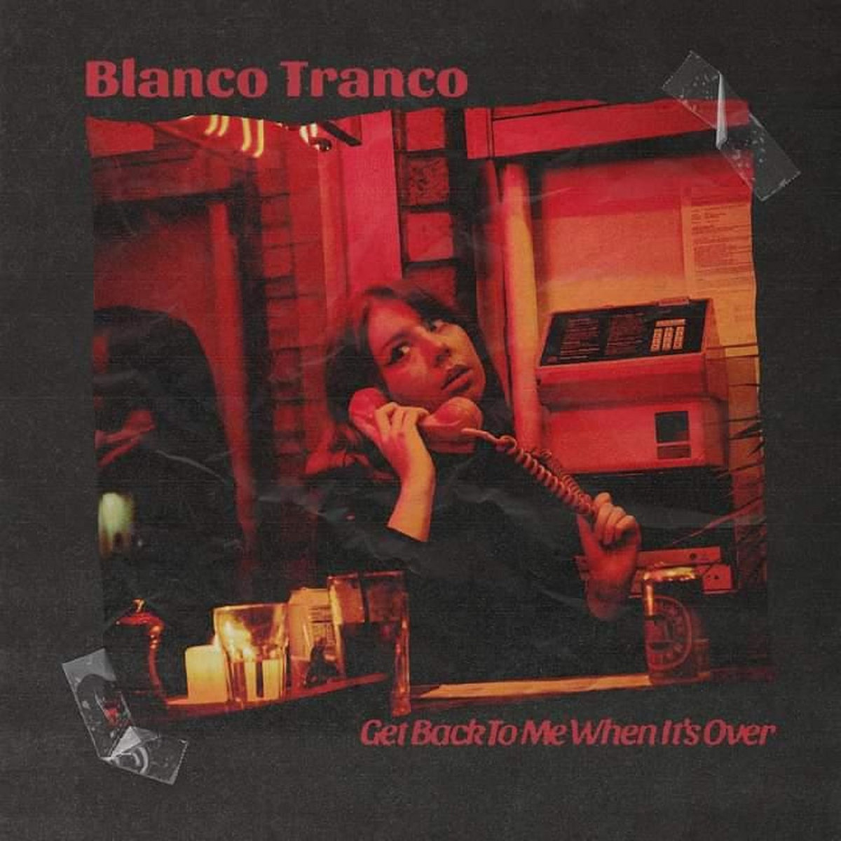 Blanco Tranco Get Back To Me When It's Over (EP) cover artwork