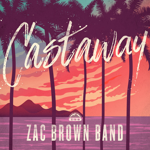 Zac Brown Band Castaway cover artwork