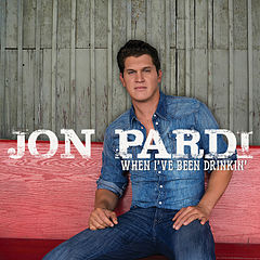 Jon Pardi — When I&#039;ve Been Drinkin&#039; cover artwork