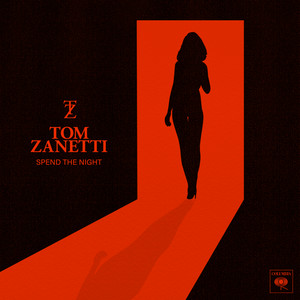 Tom Zanetti — Spend the Night cover artwork