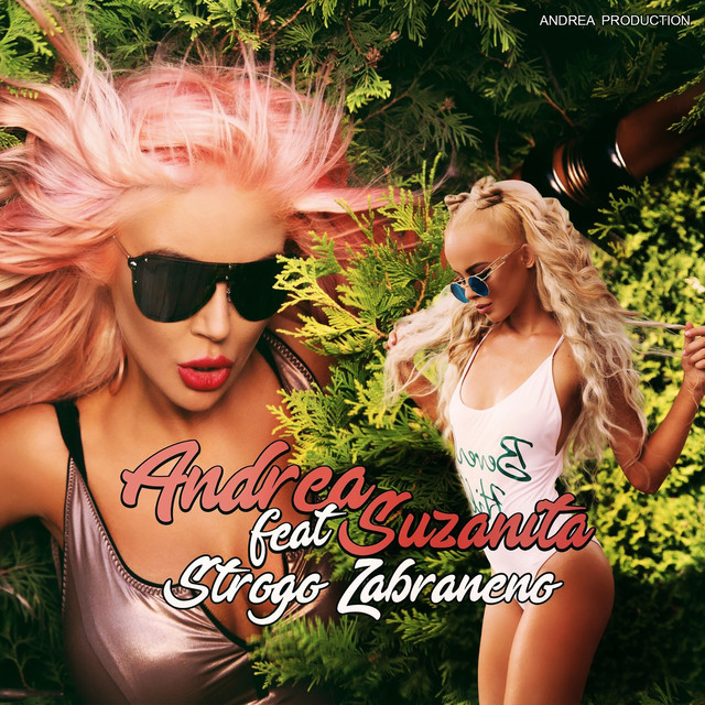 Andrea featuring Suzanita — Strogo Zabraneno cover artwork