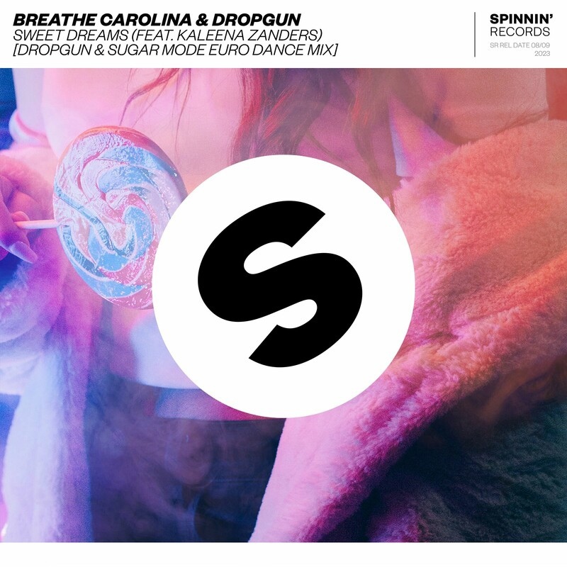 Breathe Carolina & Dropgun ft. featuring Kaleena Zanders Sweet Dreams (Dropgun &amp; Sugar Mode Euro Dance Mix) cover artwork