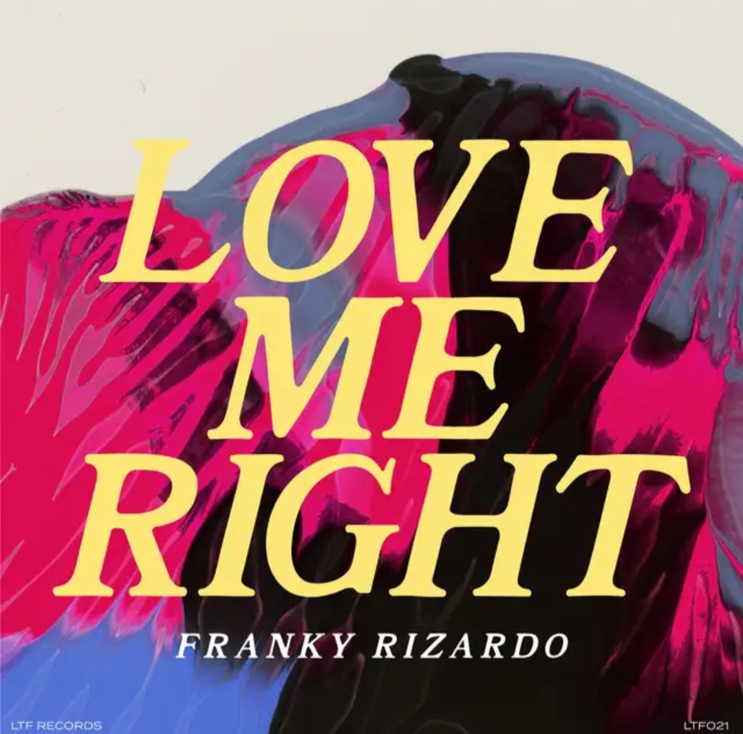 Franky Rizardo Love Me Right cover artwork