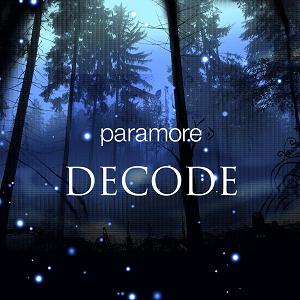 Paramore Decode cover artwork